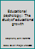 Educational psychology;: The study of educational growth B0007DEAJM Book Cover