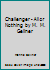 THE CHALLENGER - ALL OR NOTHING BY M. M. GELLNER 1521466157 Book Cover