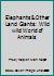 Elephants & Other Land Giants: Wild wild World of Animals B000J1S00W Book Cover