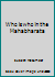 Who is who in the Mahabharata B0000CQLP9 Book Cover