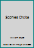 Sophies Choice B000QBF6NO Book Cover