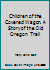 Children of the Covered Wagon. A Story of the Old Oregon Trail B002XW25R4 Book Cover