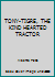 TONY-TIGRE, THE KIND HEARTED TRACTOR B004OL5JKW Book Cover