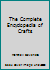 The Complete Encyclopedia of Crafts B004B3WX5C Book Cover