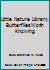 Little Nature Library: Butterflies Worth Knowing B001V0EJKA Book Cover