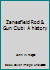 Zanesfield Rod & Gun Club: A history B0006EWOYA Book Cover