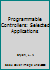 Programmable Controllers: Selected Applications 0944107257 Book Cover