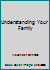 Understanding Your Family B002IDEAXK Book Cover