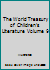The World Treasury of Children's Literature   Volume  9 B001C45U8U Book Cover