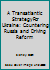 A Transatlantic Strategy for Ukraine: Countering Russia and Driving Reform 1511585315 Book Cover