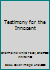 Testimony for the Innocent 1879418754 Book Cover