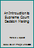 An Introuction to Supreme Court Decision Making B002VGOQFG Book Cover
