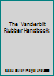 The Vanderbilt Rubber Handbook B000HUBLRE Book Cover