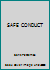 SAFE CONDUCT B0022FFCX6 Book Cover