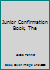 Junior Confirmation Book, The B000V8VNNE Book Cover