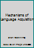 Mechanisms of Language Acquisition 0898595967 Book Cover