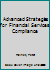 Advanced Strategies for Financial Services Compliance 1119358957 Book Cover