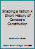 Shaping a Nation: A Short History of Canada's Constitution 1895642108 Book Cover