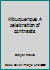 Albuquerque: A celebration of contrasts 0964819902 Book Cover