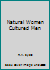 Natural Women Cultured Men 0176034625 Book Cover