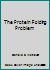 The Protein Folding Problems (AAAS selected symposia series) 0865317984 Book Cover