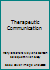 Therapeutic Communication 1305026187 Book Cover