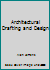 Architectural Drafting and Design 1418057274 Book Cover