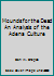 Mounds for the Dead An Analysis of the Adena Culture B0028WWWCM Book Cover