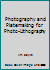 Photography and Platemaking for Photo-Lithography B016C8LABQ Book Cover