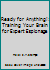 Ready for Anything!: Training Your Brain for Expert Espionage 0439905044 Book Cover