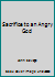 Sacrifice to an Angry God 1893500012 Book Cover