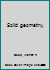 Solid geometry, B00086DUR6 Book Cover