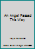 An Angel Passed This Way B000BWP33G Book Cover