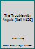 The Trouble with Angels B0013GIC7S Book Cover