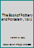 The Book of Pottery and Porcelain , Vol.1 B005J87FZ6 Book Cover