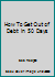 How To Get Out of Debt in 50 Days 0939241897 Book Cover