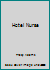 Hotel Nurse B000I6P38A Book Cover