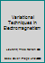 Variational Techniques in Electromagnetism 067710720X Book Cover