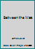 Between the Wars B001K3A6E6 Book Cover
