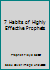 The 7 Habits of Highly Effective Prophets 1514894890 Book Cover
