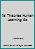 Ie Theories Human Learning 6e 1111830193 Book Cover