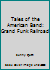 Tales of the American Band: Grand Funk Railroad 0966053125 Book Cover