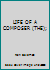 LIFE OF A COMPOSER (THE) B0084QR3K2 Book Cover