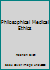 Philosophical Medical Ethics (A Wiley Medical Publication) 0471983519 Book Cover