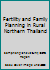 Fertility and Family Planning in Rural Northern Thailand (Community and Family Study Center monographs) 0898360129 Book Cover