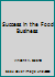 Success in the Food Business 9971985446 Book Cover