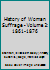 History of Woman Suffrage - Volume 2: 1861-1876 B002H6UM2Q Book Cover