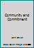 Community and Commitment (Mission forum series) 0836118022 Book Cover