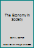 The Economy in Society 1138945366 Book Cover