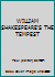 William Shakespeare's: The Tempest